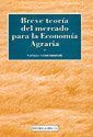 BREVE TEORIA PARA LA ECONOMIA AGRARIA Y OTRAS ECONOMIAS SECT