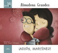 MI PRIMER ALMUDENA GRANDES ADIOS MARTINE