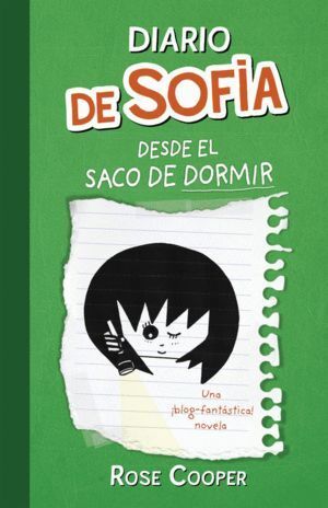 DIARIO DE SOFIA DESDE EL SACO DE DORMIR
