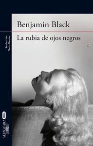 RUBIA DE OJOS NEGROS,LA
