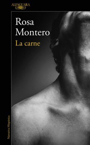 ROSA MONTERO, LA CARNE
