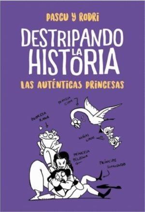 AUTENTICAS PRINCESAS DESTRIPANDO LA HSITORIA