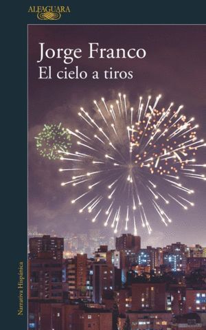 CIELO A TIROS,EL