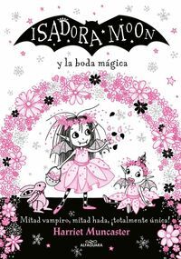 ISADORA MOON Y LA BODA MAGICA