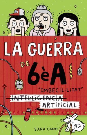 (INTELÚLIGENCIA) IMBECILÚLITAT ARTIFICIAL (SERIE LA GUERRA D