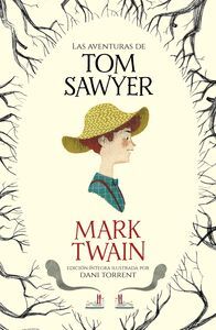 AVENTURAS DE TOM SAWYER (COLECCION ALFAGUARA CLASICOS),LAS