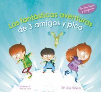 FANATICAS AVENTURAS DE 3 AMIGOS Y PICO,LA
