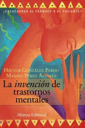 INVENCION DE TRASTORNOS MENTALES,LA