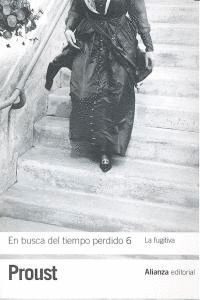 EN BUSCA DEL TIEMPO PERDIDO 6 LA FUGITIVA BOL