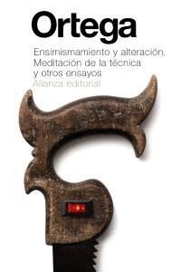 ENSIMISMAMIENTO Y ALIENACION. MEDITACION DE LA TECNICA Y OT