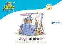 GOYO EL PINTOR (O) TREN DE LAS PALABRAS