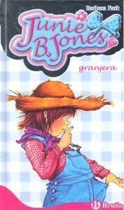 JUNIE B JONES 16 GRANJERA
