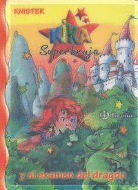 KIKA SUPERBRUJA Nº20 Y EL EXAMEN DEL DRAGON