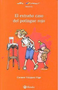 EXTRAÑO CASO DEL POTINGUE ROJO