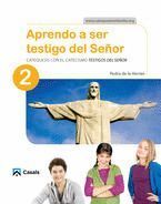 APRENDO A SER TESTIGO DEL SEÑOR 2 CATEQUESIS