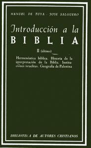 INTRODUCCION A LA BIBLIA. II: HERMENEUTICA BIBLICA. HISTORIA