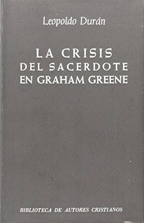 CRISIS DEL SACERDOTE EN GRAHAM GREENE,LA