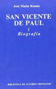SAN VICENTE DE PAUL. I: BIOGRAFIA