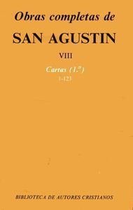 OBRAS COMPLETAS DE SAN AGUSTIN. VIII: CARTAS (1.º): 1-123