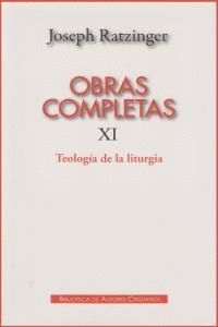 OBRAS COMPLETAS XI TEOLOGIA DE LA LITURGIA
