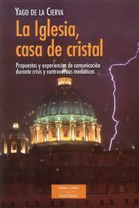 IGLESIA, CASA DE CRISTAL,LA