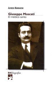 GIUSEPPE MOSCATI. EL MEDICO SANTO