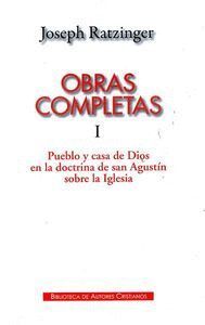 OBRAS COMPLETAS DE JOSEPH RATZINGER. I: PUEBLO Y CASA DE DIO