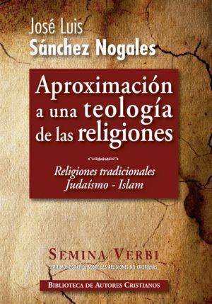 APROXIMACION A UNA TEOLOGIA DE LAS RELIGIONES
