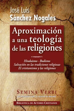 APROXIMACION A UNA TEOLOGIA DE LAS RELIGIONES II