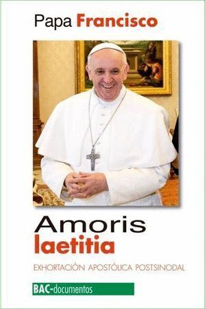 AMORIS LAETITIA EXHORTACION APOST.SOBRE AMOR EN FAMILIA