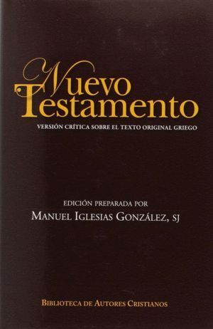 NUEVO TESTAMENTO. VERSION CRITICA SOBRE EL TEXTO ORIGINAL GR