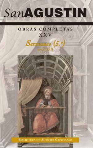 OBRAS COMPLETAS SAN AGUSTIN XXV.SERMONES 5 273-338