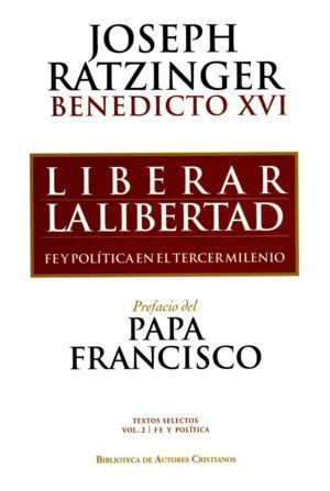 LIBERAR LA LIBERTAD FE Y POLITICA EN EL TERCER MILENIO