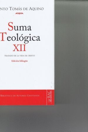 SUMA TEOLOGICA 12 TRATADO DE LA VIDA DE CRISTO