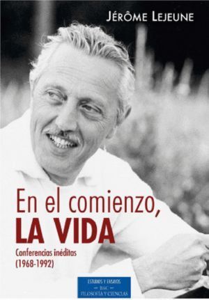 EN EL COMIENZO LA VIDA 1968 1992 CONFERENCIAS INEDITAS