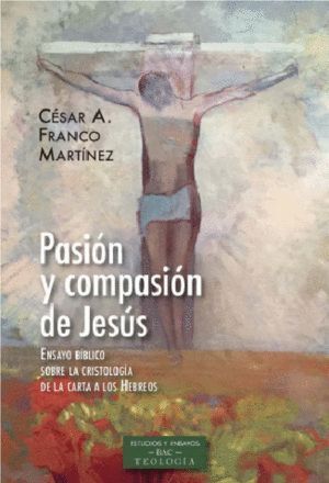 PASION Y COMPASION DE JESUS