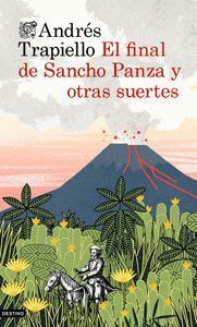 FINAL DE SANCHO PANZA Y OTRAS SUERTES,EL
