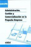ADMINISTRACION GEST.COMER.PEQUE.EMPRESA GM 05 CF  EDEVAR12CF