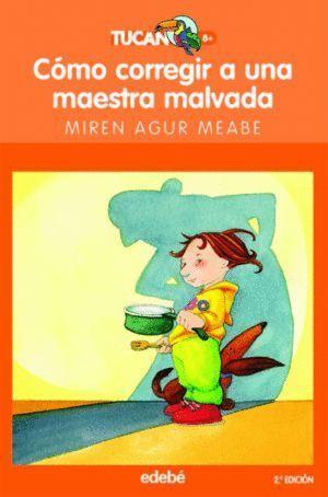 COMO CORREGIR A UNA MAESTRA MALVADA 2ª ED