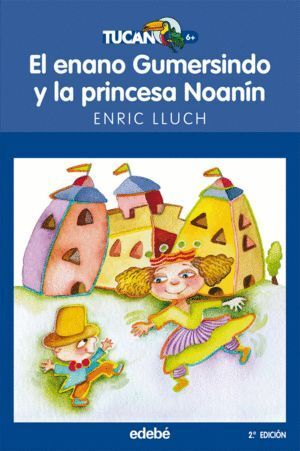 ENANO GUMERSINDO Y LA PRINCESA NOANIN,EL 2ªED TUA