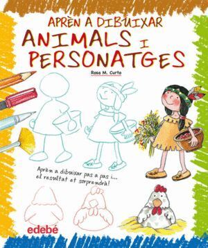 APREN A DIBUIXAR ANIMALS I PERSONATGES