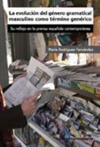 EVOLUCION DEL GENERO GRAMATICAL MASCULINO COMO TERMINO GENER