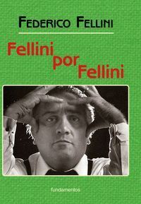 FELLINI POR FELLINI (NUEVA EDICION CON SOLAPAS)
