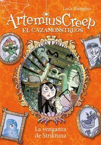 ARTEMIUS CREEP 3 LA VENGANZA DE STRIKNINA