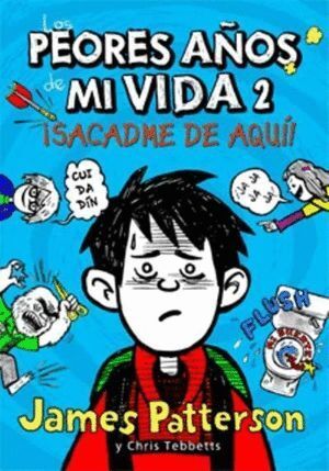 PEORES AÑOS DE MI VIDA 2 SACADME DE AQUI