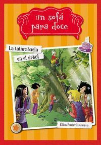 UN SOFA PARA DOCE 2 LA TATARABUELA EN EL ARBOL