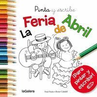 PINTA Y ESCRIBE LA FERIA DE ABRIL