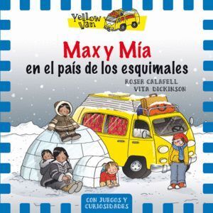 YELLOW VAN 7 MAX Y MIA EN EL PAIS DE LOS ESQUIMALES