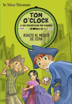 TOM OCLOCK 1 ASALTO AL MUSEO DE CERA