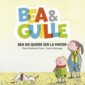 BEA Y GUILLE 2 BEA NO QUIERE SER LA MAYOR